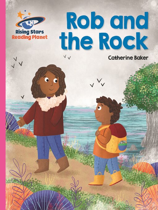 Catherine Baker创作的Rob and the Rock作品的详细信息 - 可供借阅